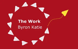 Byron Katie: Das Geheimnis hinter "The Work"