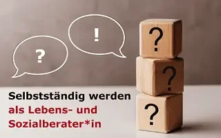 Fragen und Antworten: Selbstständig machen als Lebens- und Sozialberater*in in Österreich